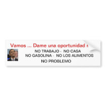 OBAMA ASKING FOR ONE MORE CHANCE (ESPANOL) BUMPER STICKER