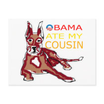 OBAMA ATE MY COUSIN.png Postcards