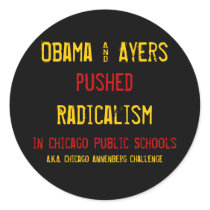 Obama & Ayers, pushed, Radicalism , in Chicago ... stickers by jenniekurono Obama & Ayers, pushed, Radicalism , in Chicago ... stickers
