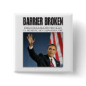 Obama: Barrier Broken Button by democrattotheend Obama: Barrier Broken Button