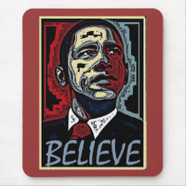 Obama Believe Mouse Pads