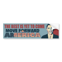 Obama Best is Yet to Come Bumper Stickers