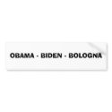 OBAMA - BIDEN - BOLOGNA bumper stickers