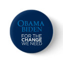 Obama Biden for the Change We Need buttons by jokesternc Obama Biden for the Change We Need buttons