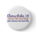 ##imgtitle## Obama Biden (Foreign Policy Anti-Palin) buttons