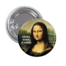 OBAMA, BIDEN of course. Buttons
