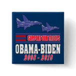 Obama Biden Support Our Troops Pinback Buttons