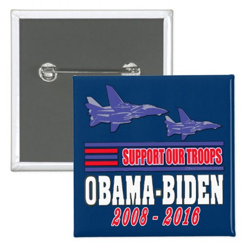 Obama Biden Support Our Troops Pinback Buttons