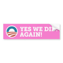 Obama Biden Yes We Did. Again! Bumper Sticker Pink