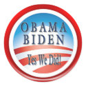 OBAMA BIDEN "YES WE DID" STICKERS by OWL1998 OBAMA BIDEN "YES WE DID" STICKERS