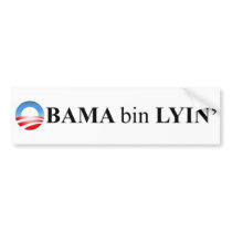 Obama bin lyin bumper stickers by rightwingchip Obama bin lyin bumper stickers