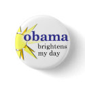 Obama brightens my day - mini-size buttons by ahagar Obama brightens my day - mini-size buttons