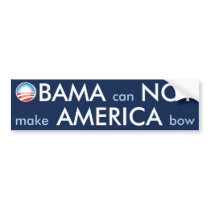 OBAMA Can NOT Make AMERICA Bow bumper stickers by OBumper OBAMA Can NOT Make AMERICA Bow bumper stickers