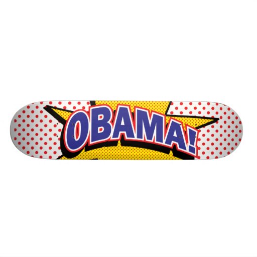 Obama! Caomic Halftone Print Skate Board
