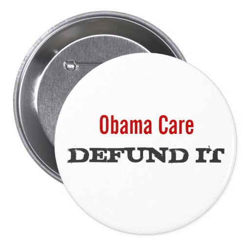 Obama Care Defund It Button