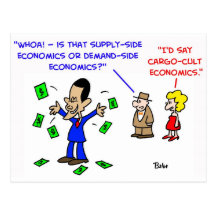 Obama cargo cult economics postcard
