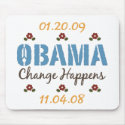 Obama Change Happens Mousepad by DemocraticTeesGifts Obama Change Happens Mousepad