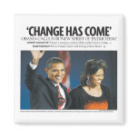 Obama: Change Has Come Magnet