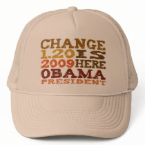 OBAMA Change is Here - hat