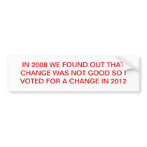 OBAMA CHANGE IS NOT GOOD BUMPER STICKER