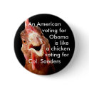 Obama Chicken Colonel Sanders buttons by Mooseberry Obama Chicken Colonel Sanders buttons