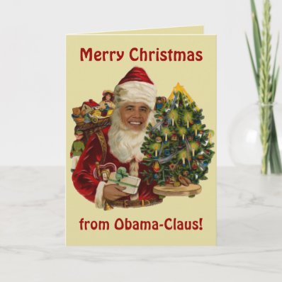 Obama Claus, Funny Barack Obama Santa Claus Cards