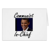 OBAMA COMMUNIST IN CHIEF cards by obamabinladen OBAMA COMMUNIST IN CHIEF cards