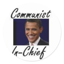 OBAMA COMMUNIST IN CHIEF stickers