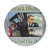 Obama Cool Like That magnets by beautifulgorgeousone Obama Cool Like That magnets