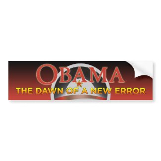Obama - Dawn Of A New Error Bumper Sticker bumpersticker