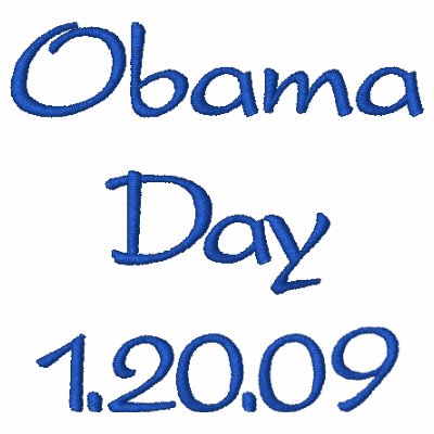 Obama Day 1.20.09 Obama Day 1.20.09