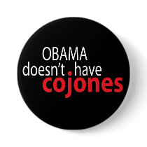 Obama doesn't have Cojones Pin