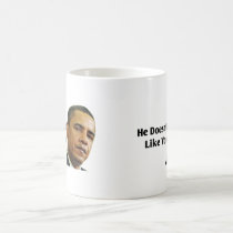 Obama Doesn't Like You mugs