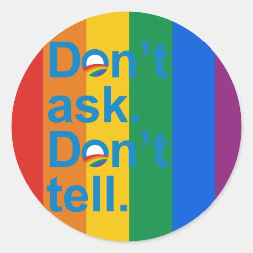 Obama - Don't ask. Don't tell Round Stickers