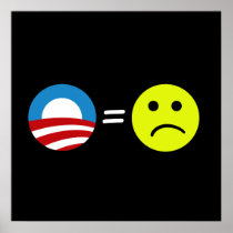 Obama Equals Frowns Poster