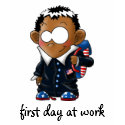 Obama first day at work t-shirts by Elfain Obama first day at work t-shirts