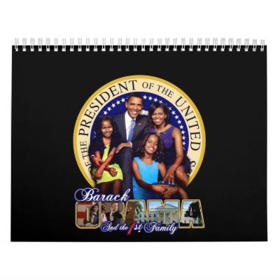 Obama First Family 2009 Calendar by SupportBarackObama