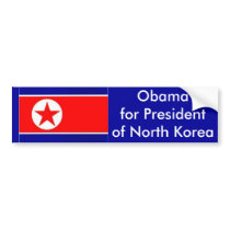 Obama for President of North Korea bumper stickers by norgrt Obama for President of North Korea bumper stickers