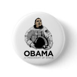 Obama for President of Space buttons