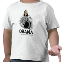 Obama for President of Space t-shirts by strk3 Obama for President of Space t-shirts