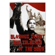 Obama: Glorious Soviet Gun Salesman of the Year Greeting Card