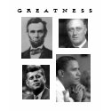 Obama GREATNESS Lincoln FDR JFK Obama t-shirts by J2PLAY Obama GREATNESS Lincoln FDR JFK Obama t-shirts