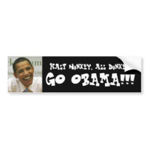 obama, Half honkey, all donkey,, GO OBAMA!!! bumper stickers by osiris1741 obama, Half honkey, all donkey,, GO OBAMA!!! bumper stickers