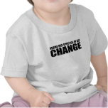 OBAMA HAS SPENT ALL OF HIS CHANGE T SHIRT
