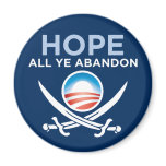 Obama-Hope-All-Ye-Abandon-button Fridge Magnets