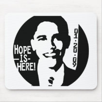 Obama Hope is Here 2009 Gear mousepads