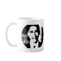 Obama Hope is Here 2009 Gear mugs