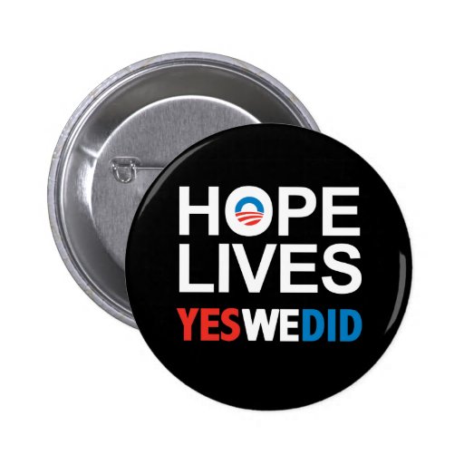 Obama - Hope Lives Pinback Button