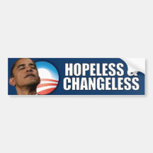 Obama - Hopeless & Changeless Bumper Stickers