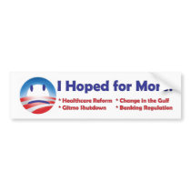 Obama - I Hoped for More! Bumper Stickers